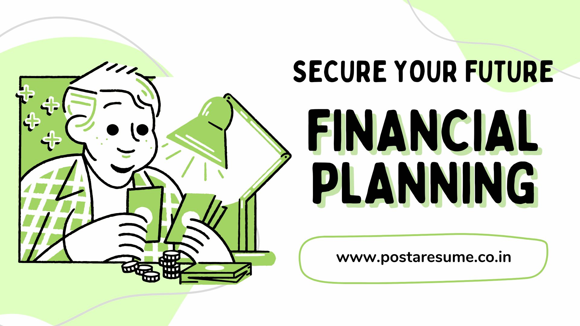 Tips on Financial Planning by POST A RESUME HR Consultancy