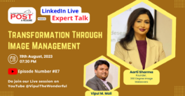 Transformation through Image Management with Image Consultant Aarti Sharma | Expert Talk Episode 87