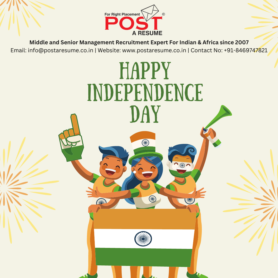 Jai Hind, Wishing You Happy Independence day greetings from POST A RESUME HR Consultancy
