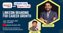 Expert Talk on LinkedIn Branding for Career Growth with Sourabh Goyal
