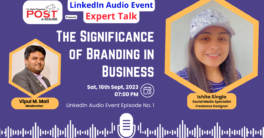 Join us for a groundbreaking LinkedIn Audio Event on September 16th, 2023, at 7:00 pm IST. In our inaugural episode, "The Significance of Branding in Business," expert Ishita Singla explores the power of branding