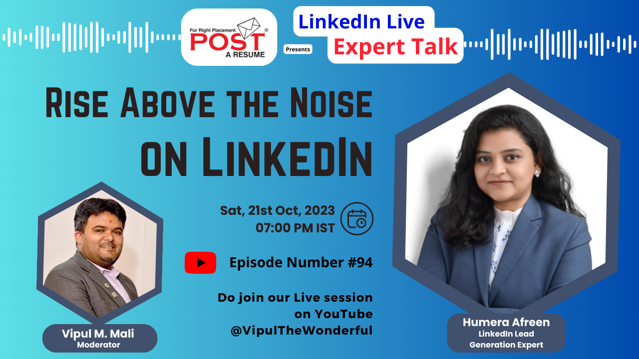 Join us for an exciting live session, "Rise Above the Noise on LinkedIn," in our Expert Talk Episode 94. Meet Our Expert Speaker: Humera Afreen