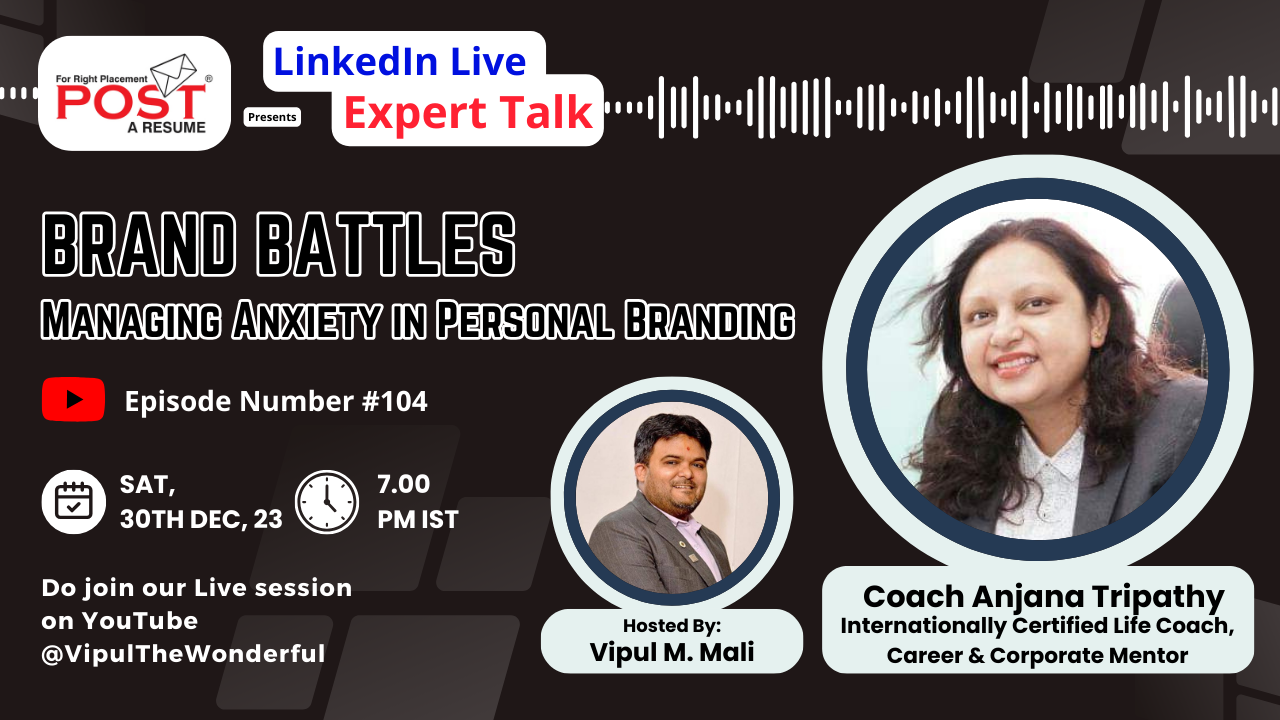 Expert Talk with Coach Anjana Tripathy on Brand Battles: Managing Anxiety in Personal Branding