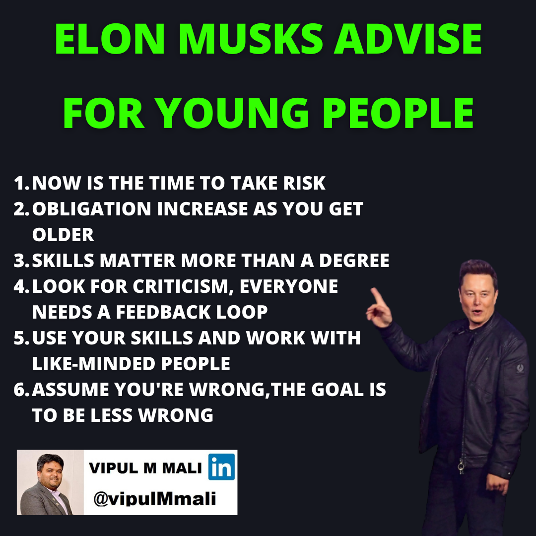 Elon Musk's advice for young people often revolves around themes of innovation, perseverance, and risk-taking. 