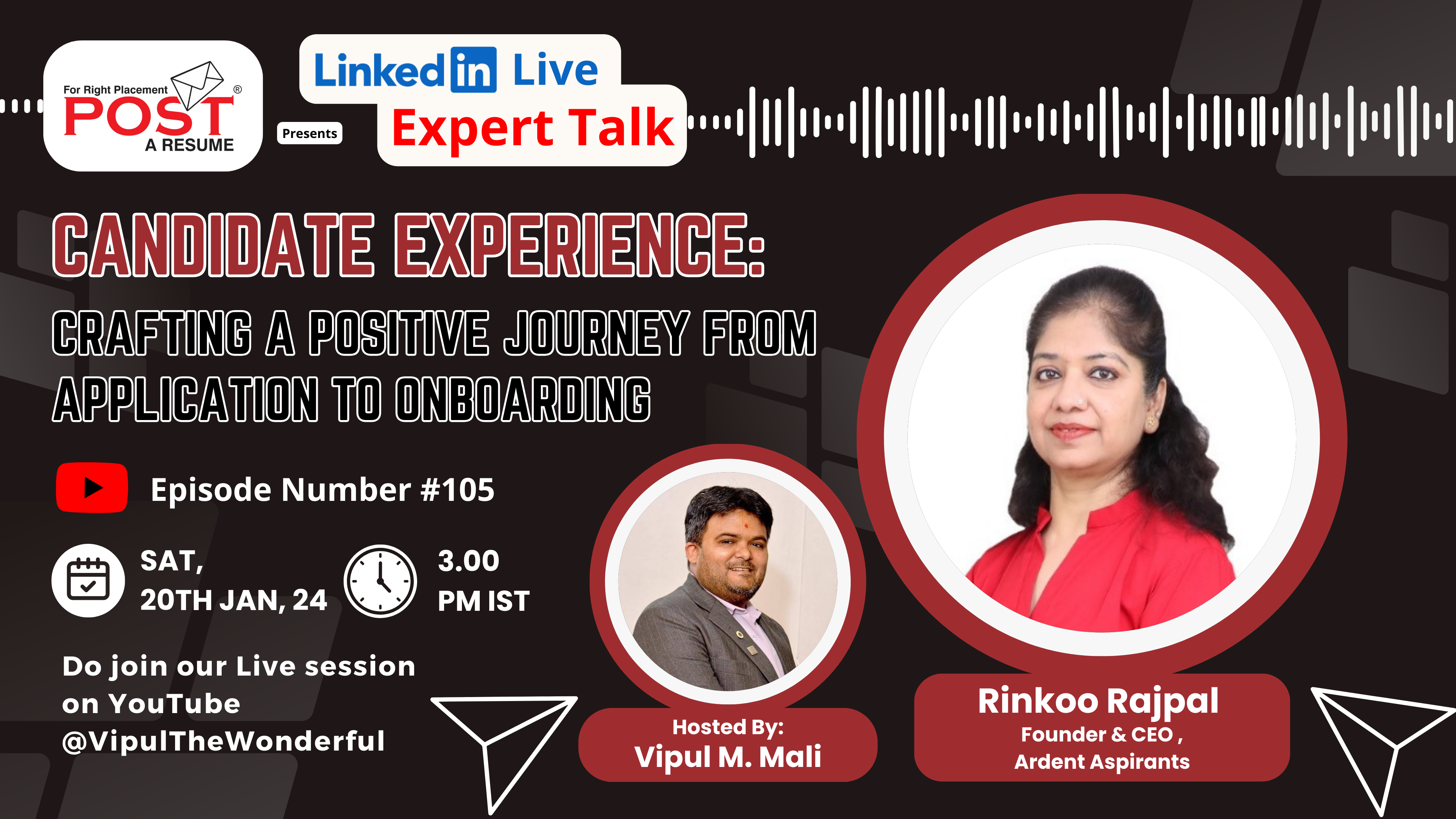 Expert Talk Ep. 105 with Rinkoo Rajpal on Candidate Experience: Crafting a Positive Journey from Application to Onboarding.