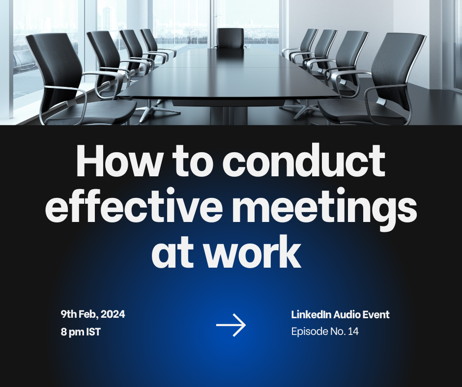 Audio Event Ep. 14 | Expert Talk with Prashant Singh on How to conduct effective meetings at work 