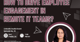Audio Event Ep. 16 | Expert Talk with Pradnya Patil on How to Drive Employee Engagement in Remote IT Teams?