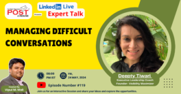 Expert Talk Ep. 119 with Deepty Tiwari on Managing difficult conversations.