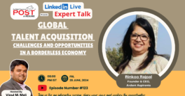 Expert Talk Ep. 123 with Rinkoo Rajpal on Global Talent Acquisition: Challenges and Opportunities in a Borderless Economy