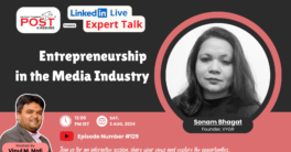 Expert Talk Ep. 129 with Sonam Bhagat on Entrepreneurship in the Media Industry